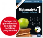 Matematyka 1. Policzmy to razem. Zeszyt ćwiczeń do gimnazjum