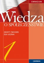 Wiedza o społeczeństwie. Klasa 1, gimnazjum. Zeszyt ćwiczeń