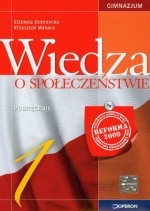 Wiedza o społeczeństwie. Klasa 1, gimnazjum. Podręcznik