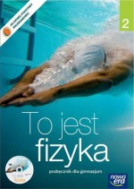 To jest fizyka. Gimnazjum, część 2. Podręcznik (+CD)