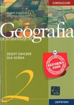 Geografia. Klasa 2, gimnazjum. Zeszyt ćwiczeń (reforma 2009)