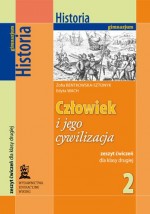 Człowiek i jego cywilizacja. Klasa 2, gimnazjum. Historia. Zeszyt ćwiczeń