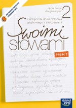 Swoimi słowami. Klasa 2, gimnazjum, część 1. Język polski. Podręcznik. Kształcenie językowe