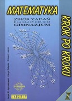 Matematyka krok po kroku. Klasa 2, gimnazjum. Zbiór zadań