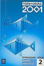 Matematyka 2001. Klasa 2, gimnazjum, część 2. Zeszyt ćwiczeń