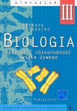 Biologia. Gimnazjum, część 3. Jedność i różnorodność świata żywego. Podręcznik