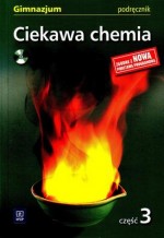 Ciekawa chemia. Klasa 3, gimnazjum. Podręcznik.