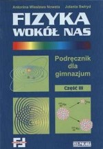 Fizyka wokół nas. Gimnazjum, część 3. Podręcznik