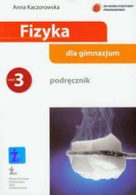 Fizyka dla gimnazjum. Gimnazjum, część 3. Podręcznik