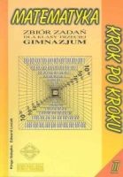 Matematyka krok po kroku. Klasa 3, gimnazjum. Zbiór zadań