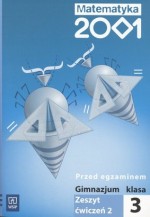 Matematyka 2001. Klasa 3, gimnazjum, część 2. Zeszyt ćwiczeń. Przed egzaminem