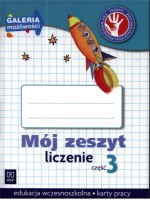 Galeria możliwości, Mój zeszyt, liczę. Szkoła podstawowa, część 3