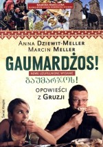 Gaumardżos Opowieści z Gruzji