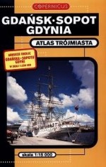 Gdańsk-Sopot-Gdynia - Atlas trójmiasta