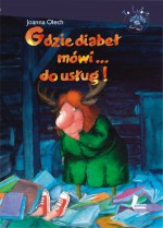 Gdzie diabeł mówi... do usług!