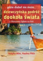 Gdzie diabeł nie może. Dziewczyńska podróż dookoła świata