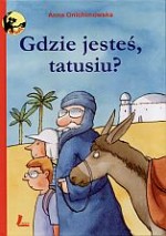 Gdzie jesteś, tatusiu?