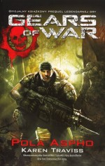 Gears of War. Część 1. Pola Aspho