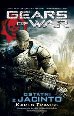 Gears of War. Część 2. Ostatni z Jacinto