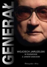 Generał. Wojciech Jaruzelski w rozmowie z Janem Osieckim