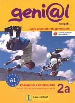 Genial 2a kompakt. Klasa 1-3, gimnazjum. Język niemiecki. Podręcznik z ćwiczeniami. Poziom A1 (+CD)