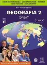 Geografia. Klasa 2, liceum, część 2 - Świat. Podręcznik. Zakres podstawowy i rozszerzony