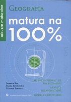 Geografia. Matura na 100%. Arkusze maturalne