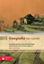 Geografia na czasie. Szkoły ponadgimnazjalne, część 2. Podręcznik. Zakres rozszerzony