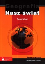 Geografia, nasz świat. Klasa 1, liceum, zakres podstawowy. Zeszyt ćwiczeń