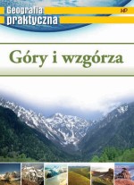 Geografia praktyczna - Góry i wzgórza