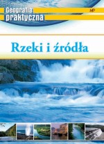 Geografia praktyczna - Rzeki i źródła