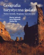 GEOGRAFIA TURYSTYCZNA ŚWIATA NOWE TRENDY BR. WUW 9788323506430