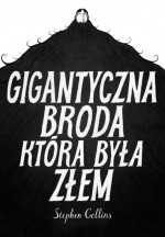 Gigantyczna broda która była złem