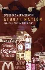 Global Nation. Obrazki z czasów popkultury