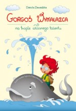 GORGOŚ WYNALAZCA NA TROPIE WŁASNEGO TALE NTU OP SKRZAT 9788374374040