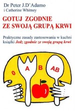 Gotuj zgodnie ze swoją grupą krwi