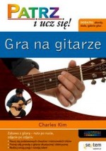 Gra na gitarze. Patrz i ucz się!