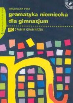 Gramatyka niemiecka dla gimnazjum. 500 gramm grammatik