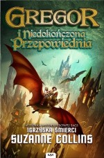 Gregor i niedokończona przepowiednia.Kroniki podziemia t.1