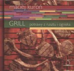 Grill. Potrawy z rusztu i ogniska