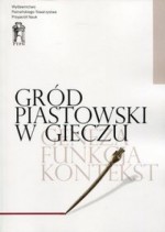 Gród piastowski w Gieczu