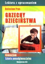 Lektura z opracowaniem. Grzechy dzieciństwa