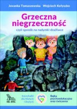 Grzeczna niegrzeczność, czyli sposób na nadymki-drażliwce