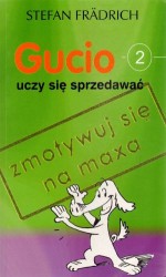 Gucio uczy się sprzedawać