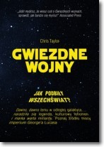 Gwiezdne wojny. Jak podbiły wszechświat