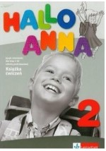 Hallo Anna 2. Klasa 2, szkoła podstawowa. Zeszyt ćwiczeń. Zakres rozszerzony. Język niemiecki