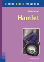 Hamlet. Lektura dobrze opracowana