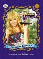 Hannah Montana. Opowieść filmowa