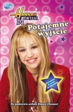 Hannah Montana. Potajemne wyjście