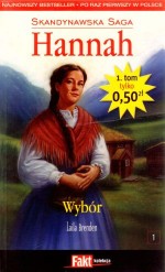 Hannah. Skandynawska Saga. Tom 1. Wybór